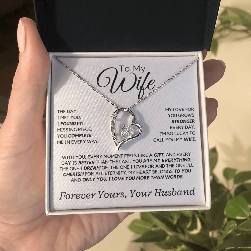 Wife - The day I met you, I found my missing piece.  - Forever Love Necklace