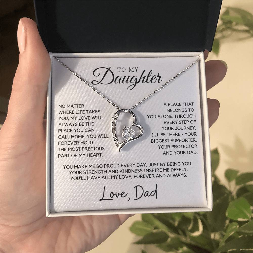 Daughter - You will forever hold the most precious part of my heart - Forever Love Necklace