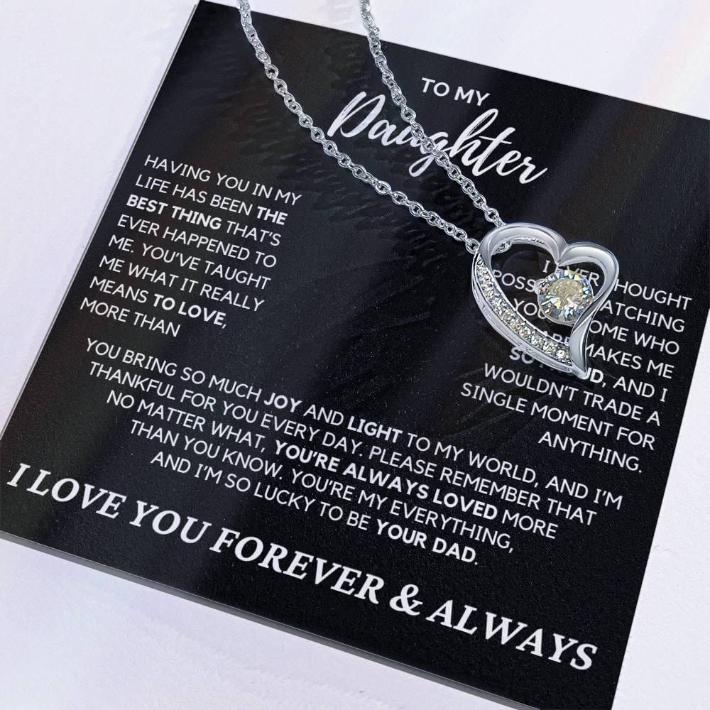 Daughter - Having you in my life has been the best thing - Forever Love Necklace