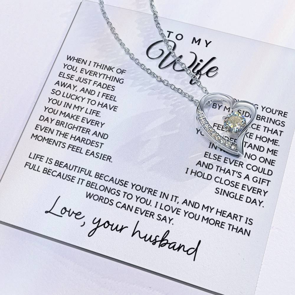 Wife - When I think of you, everything else just fades away - Forever Love Necklace