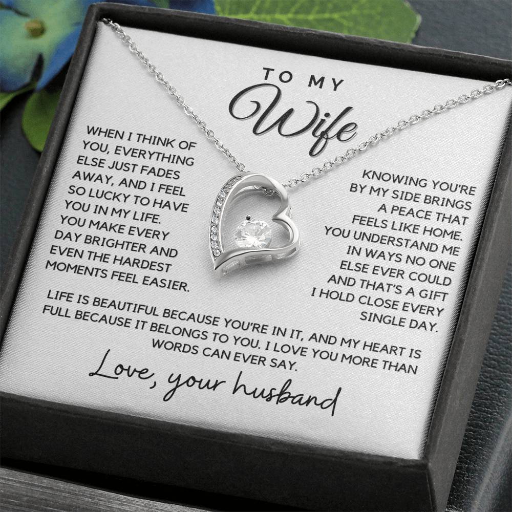 Wife - When I think of you, everything else just fades away - Forever Love Necklace