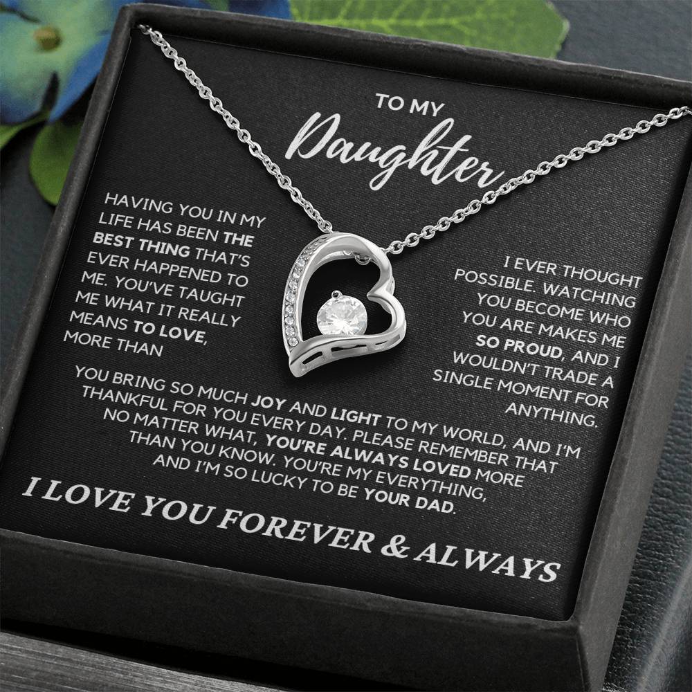 Daughter - Having you in my life has been the best thing - Forever Love Necklace