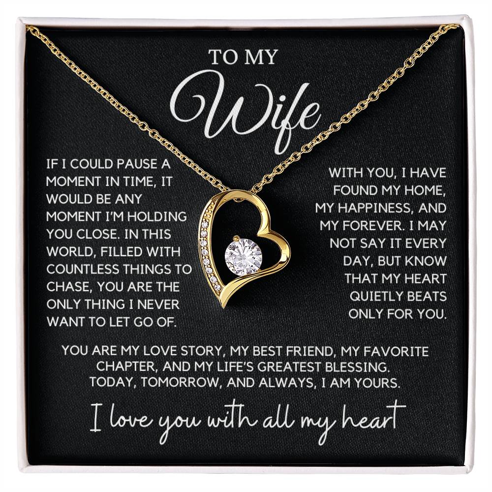 Wife - If I could pause a moment in time - Forever Love Necklace