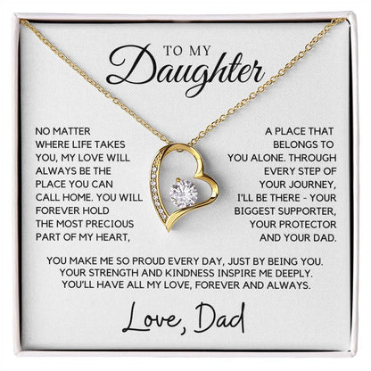 Daughter - You will forever hold the most precious part of my heart - Forever Love Necklace