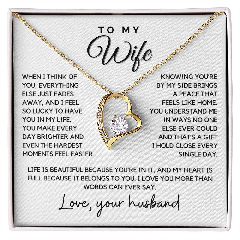 Wife - When I think of you, everything else just fades away - Forever Love Necklace